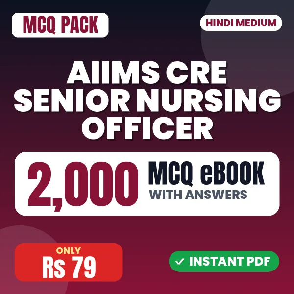 AIIMS CRE Senior Nursing Officer Exam – 2000 MCQ eBook with Answers | Hindi Medium PDF Download