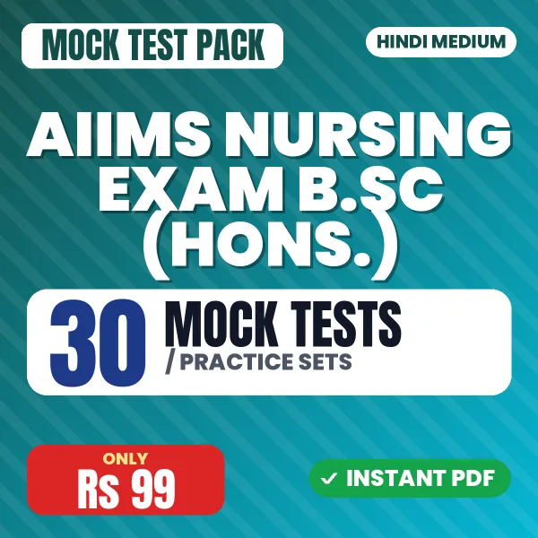 AIIMS Nursing Exam B.SC (Hons.) – 30 Mock Tests / Practice Sets | Hindi Medium PDF Download