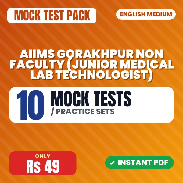 AIIMS Gorakhpur Non Faculty (Junior Medical Lab Technologist) Exam – 10 Mock Tests / Practice Sets | English Medium PDF Download