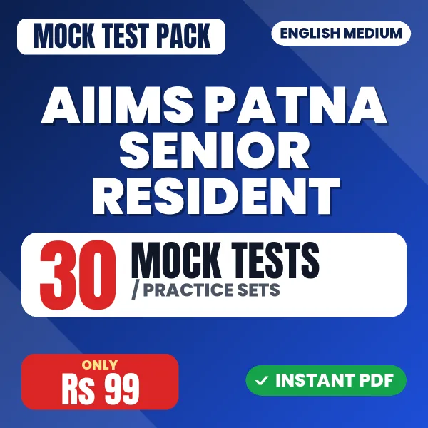 AIIMS Patna Senior Resident Exam – 30 Mock Tests / Practice Sets | English Medium PDF Download