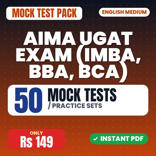 AIMA UGAT Exam (IMBA, BBA, BCA) – 50 Mock Tests / Practice Sets | English Medium PDF Download