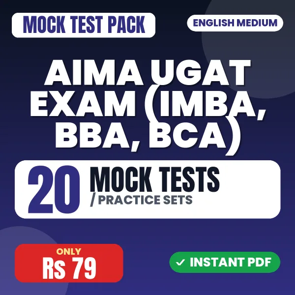 AIMA UGAT Exam (IMBA, BBA, BCA) – 20 Mock Tests / Practice Sets | English Medium PDF Download