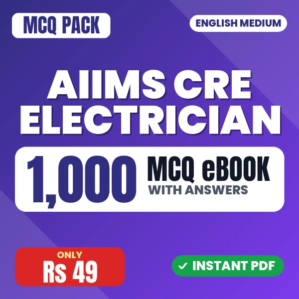 AIIMS CRE Electrician Exam – 1000 MCQ eBook with Answers | English Medium PDF Download