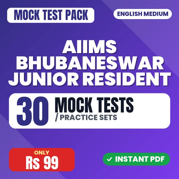 AIIMS Bhubaneswar Junior Resident Exam – 30 Mock Tests / Practice Sets | English Medium PDF Download