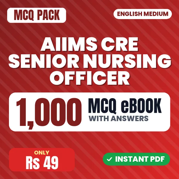 AIIMS CRE Senior Nursing Officer Exam – 1000 MCQ eBook with Answers | English Medium PDF Download