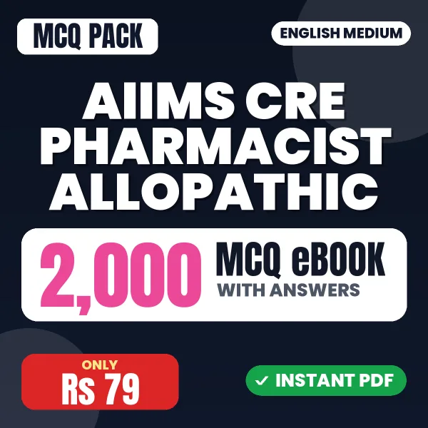 AIIMS CRE Pharmacist Allopathic Exam – 2000 MCQ eBook with Answers | English Medium PDF Download