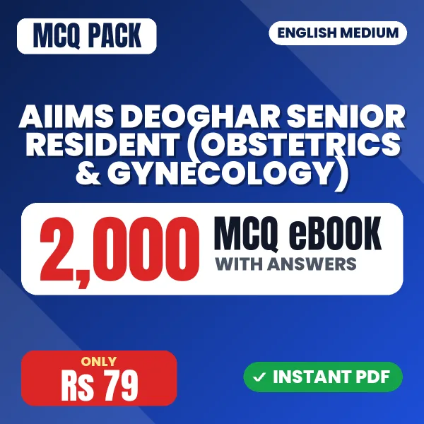 AIIMS Deoghar Senior Resident (Obstetrics & Gynecology) Exam – 2000 MCQ eBook with Answers | English Medium PDF Download