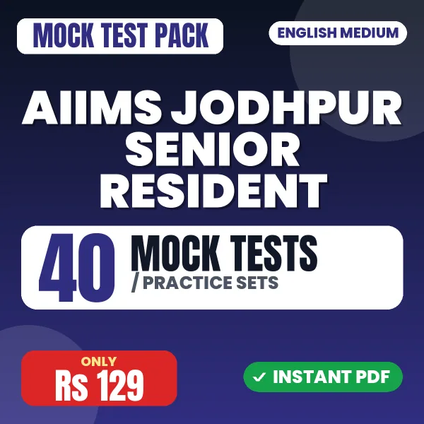 AIIMS Jodhpur Senior Resident Exam – 40 Mock Tests / Practice Sets | English Medium PDF Download