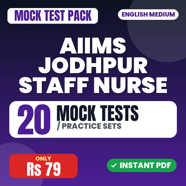 AIIMS Jodhpur Staff Nurse Exam – 20 Mock Tests / Practice Sets | English Medium PDF Download