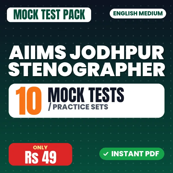 AIIMS Jodhpur Stenographer Exam – 10 Mock Tests / Practice Sets | English Medium PDF Download