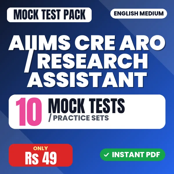 AIIMS CRE ARO / Research Assistant Exam – 10 Mock Tests / Practice Sets | English Medium PDF Download