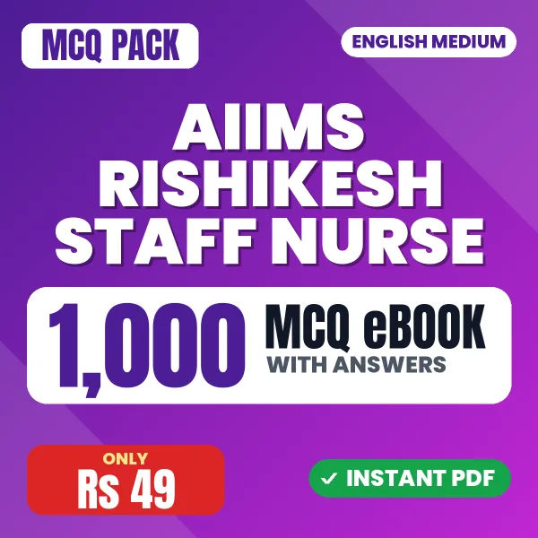 AIIMS Rishikesh Staff Nurse Exam – 1000 MCQ eBook with Answers | English Medium PDF Download