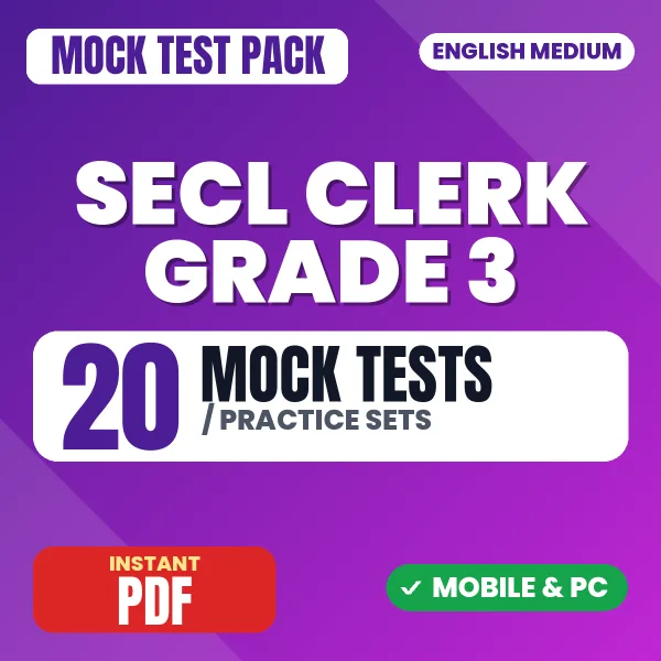 SECL Clerk Grade III Exam (Mechanical) – 20 Mock Tests / Practice Sets | English Medium PDF Download