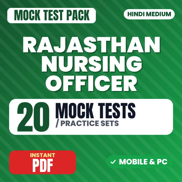Rajasthan Nursing Officer Exam – 20 Mock Tests / Practice Sets | Hindi Medium PDF Download