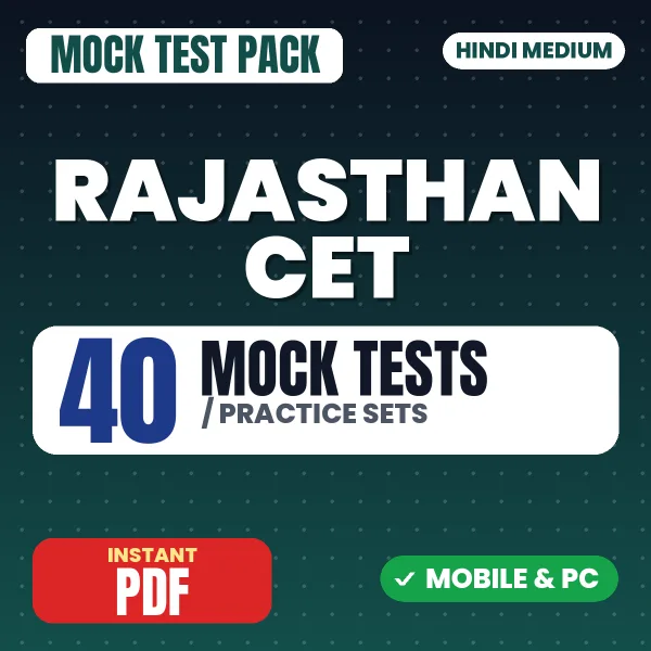 Rajasthan CET Exam (Graduation Level) – 40 Mock Tests / Practice Sets | Hindi Medium PDF Download
