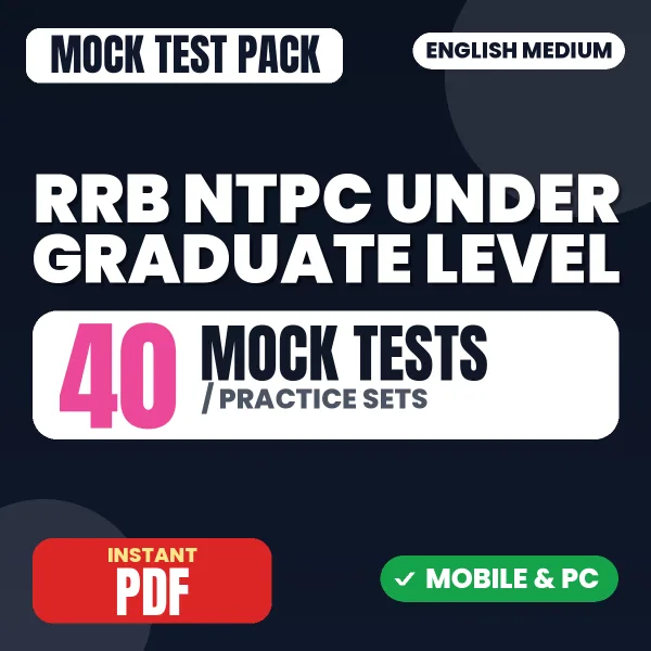 RRB NTPC (Under Graduate level) CBT 1 Exam – 40 Mock Tests / Practice Sets | English Medium PDF Download