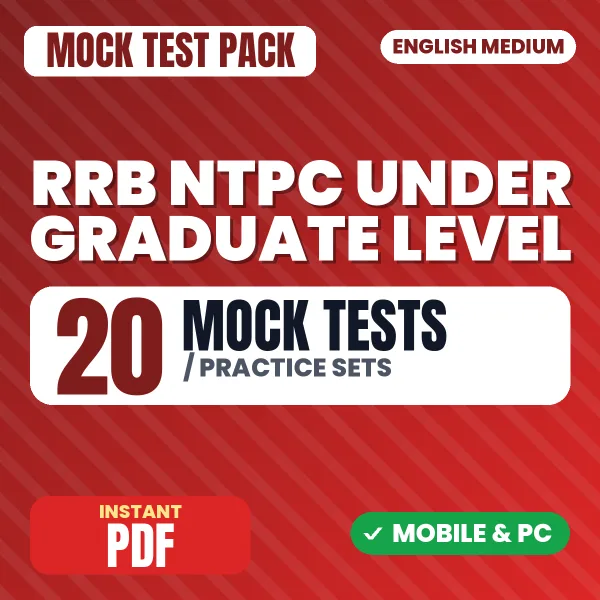 RRB NTPC (Under Graduate level) CBT 1 Exam – 20 Mock Tests / Practice Sets | English Medium PDF Download
