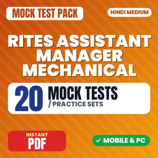 RITES Assistant Manager (Mechanical) Exam – 20 Mock Tests / Practice Sets | Hindi Medium PDF Download