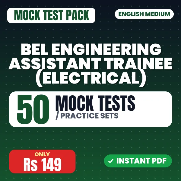 BEL Engineering Assistant Trainee (Electrical) Exam – 50 Mock Tests / Practice Sets | English Medium PDF Download