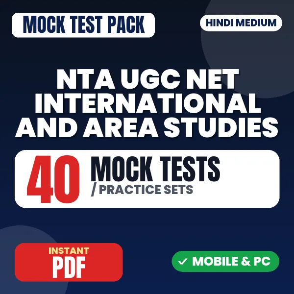 UGC NET International and Area Studies Exam – 40 Mock Tests / Practice Sets | Hindi Medium PDF Download