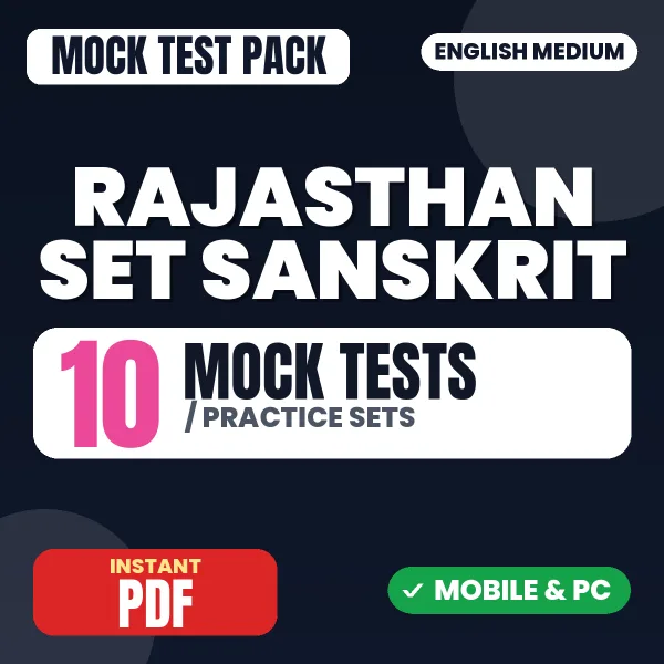 Rajasthan SET (Sanskrit) Exam – 10 Mock Tests / Practice Sets | English Medium PDF Download