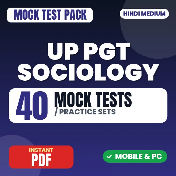 UP PGT Sociology Exam – 40 Mock Tests / Practice Sets | Hindi Medium PDF Download