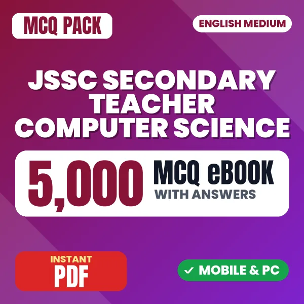 JSSC Secondary Teacher (Computer Science) Exam Paper 1 – 5000 MCQ eBook with Answers | English Medium PDF Download