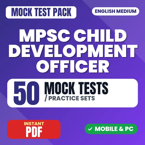 MPSC Child Development Officer Paper 1 Exam – 50 Mock Tests / Practice Sets | English Medium PDF Download