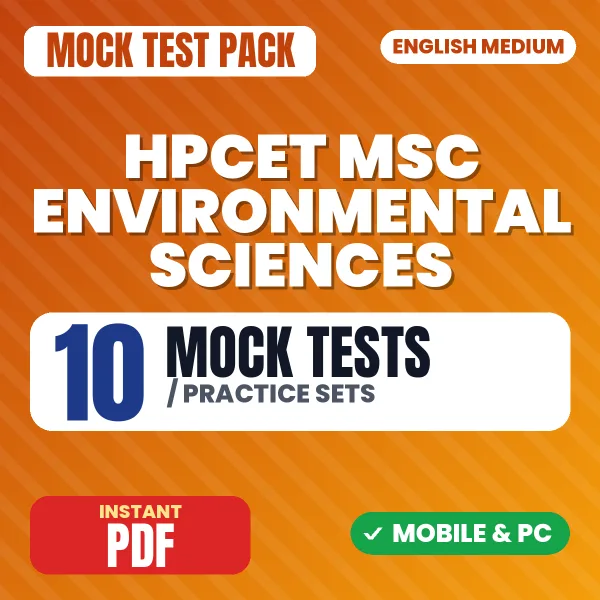 HPCET M.Sc. Environmental Sciences Exam – 10 Mock Tests / Practice Sets | English Medium PDF Download
