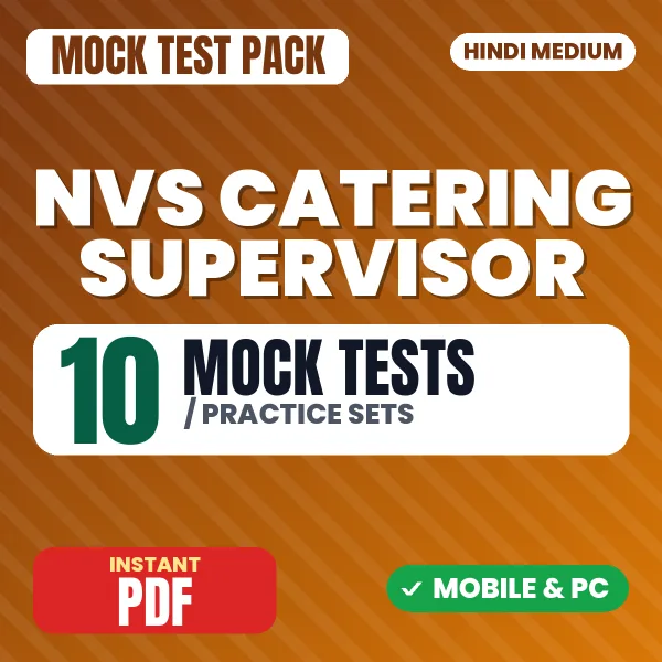 NVS Catering Supervisor Exam – 10 Mock Tests / Practice Sets | Hindi Medium PDF Download