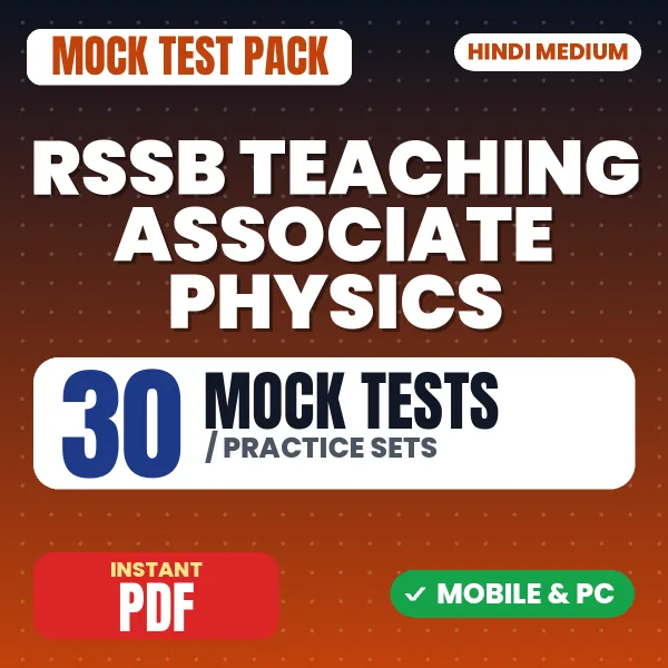 RSSB Teaching Associate (Physics) Exam Paper 1 – 30 Mock Tests / Practice Sets | Hindi Medium PDF Download