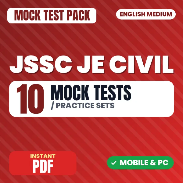 JSSC JE Civil Exam Paper I – 10 Mock Tests / Practice Sets | English Medium PDF Download