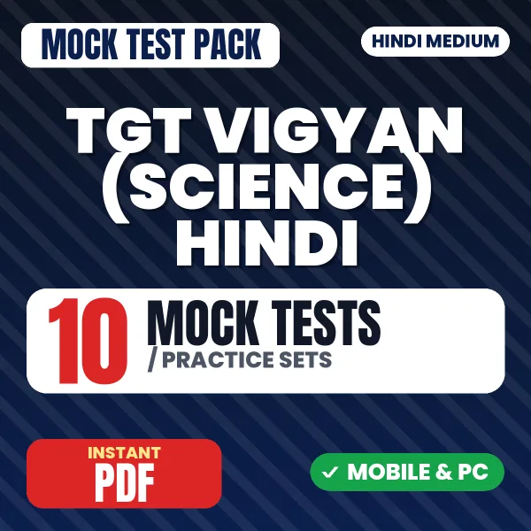 TGT Vigyan (Science) Exam – 10 Mock Tests / Practice Sets | Hindi Medium PDF Download