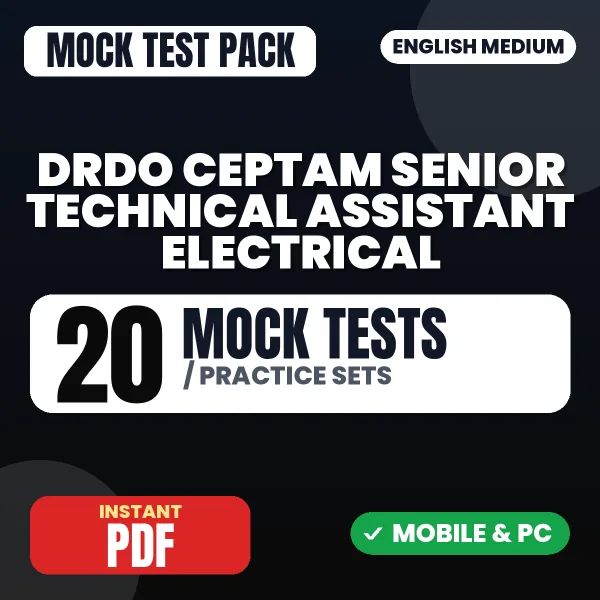 DRDO CEPTAM Senior Technical Assistant (Electrical) Exam Tier 1 – 20 Mock Tests / Practice Sets | English Medium PDF Download