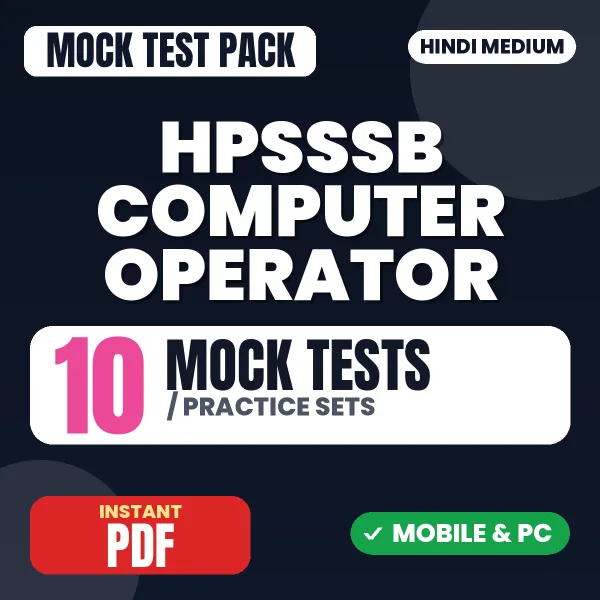 HPSSSB Computer Operator Exam – 10 Mock Tests / Practice Sets | Hindi Medium PDF Download