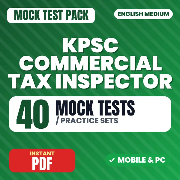 KPSC Commercial Tax Inspector Exam Paper I – 40 Mock Tests / Practice Sets | English Medium PDF Download
