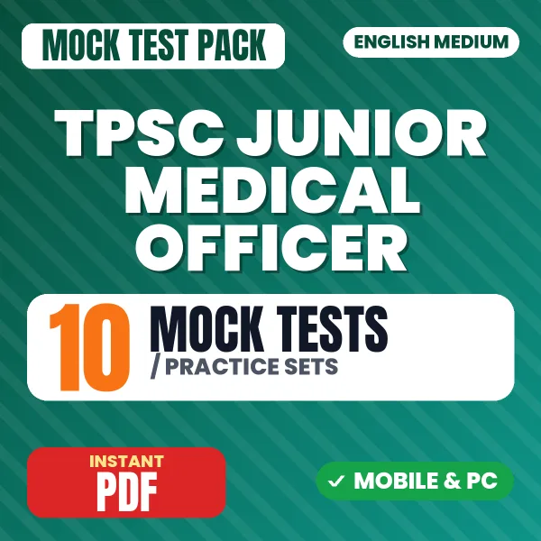 TPSC Junior Medical Officer Prelims Exam – 10 Mock Tests / Practice Sets | English Medium PDF Download