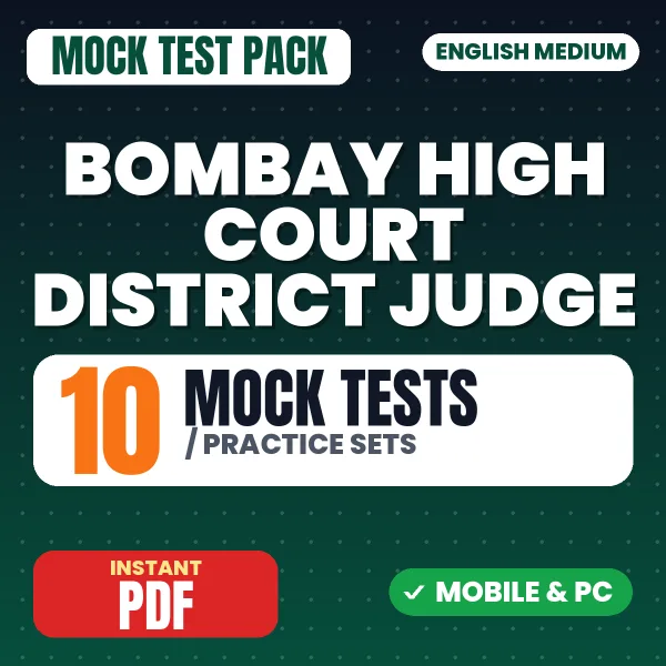 Bombay High Court District Judge Prelims Exam – 10 Mock Tests / Practice Sets | English Medium PDF Download