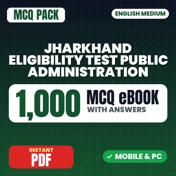 Jharkhand Eligibility Test Public Administration Exam – 1000 MCQ eBook with Answers | English Medium PDF Download