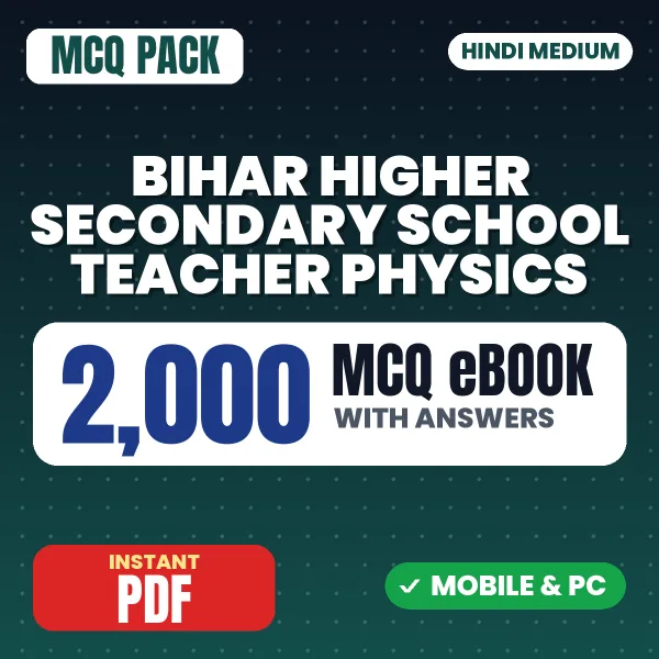 Bihar Higher Secondary School Teacher (Physics) Exam – 2000 MCQ eBook with Answers | Hindi Medium PDF Download
