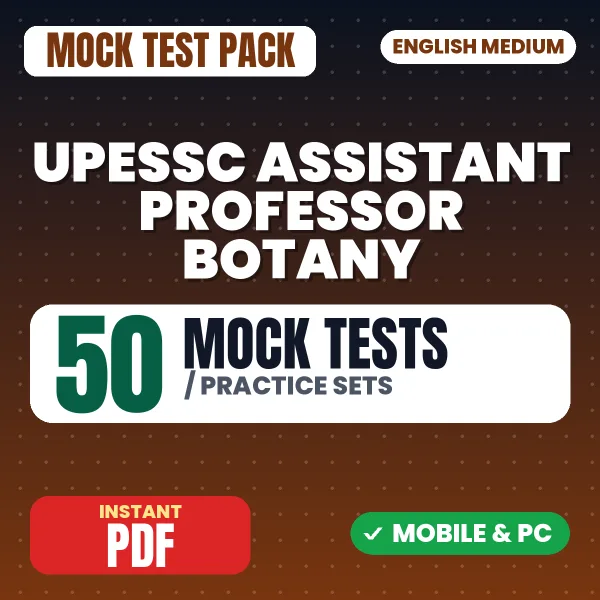 UPESSC Assistant Professor (Botany) Exam – 50 Mock Tests / Practice Sets | English Medium PDF Download