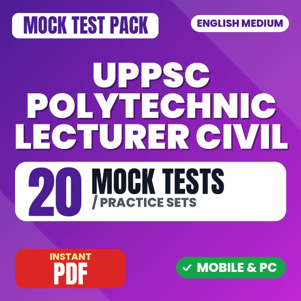 UPPSC Polytechnic Lecturer (Civil) Paper 2 Exam – 20 Mock Tests / Practice Sets | English Medium PDF Download