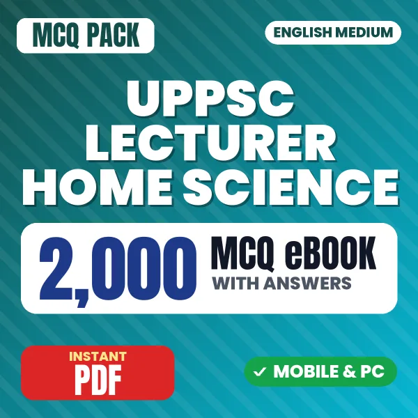 UPPSC Lecturer Home Science Prelims Exam – 2000 MCQ eBook with Answers | English Medium PDF Download