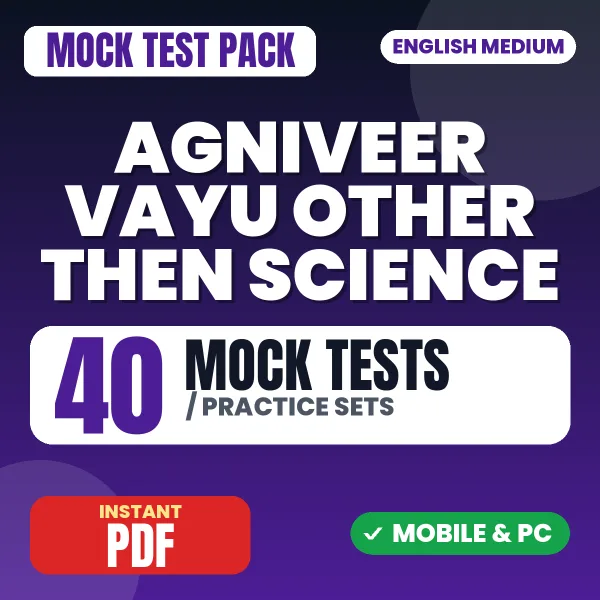 Agniveer Vayu Other then Science Exam – 40 Mock Tests / Practice Sets | English Medium PDF Download