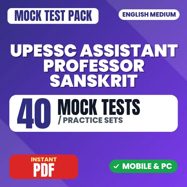 UPESSC Assistant Professor (Sanskrit) Exam – 40 Mock Tests / Practice Sets | English Medium PDF Download