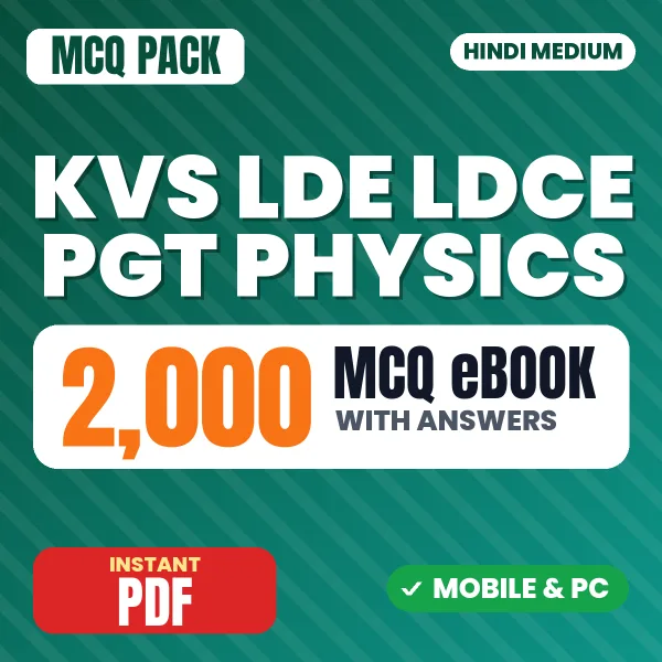 KVS LDE/LDCE PGT (Physics) Tier -I Exam – 2000 MCQ eBook with Answers | Hindi Medium PDF Download