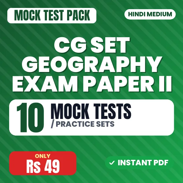 CG SET Geography Exam Paper II – 10 Mock Tests / Practice Sets | Hindi Medium PDF Download