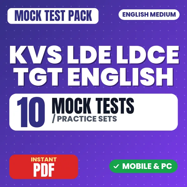 KVS LDE/LDCE TGT (English) Exam Tier 1 – 10 Mock Tests / Practice Sets | English Medium PDF Download