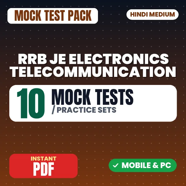 RRB JE Electronics Telecommunication Exam (CBT 2) – 10 Mock Tests / Practice Sets | Hindi Medium PDF Download