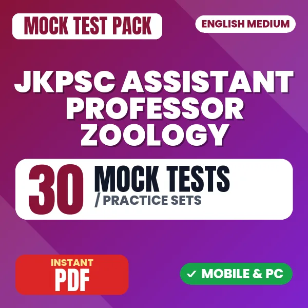 JKPSC Assistant Professor (Zoology) Exam – 30 Mock Tests / Practice Sets | English Medium PDF Download